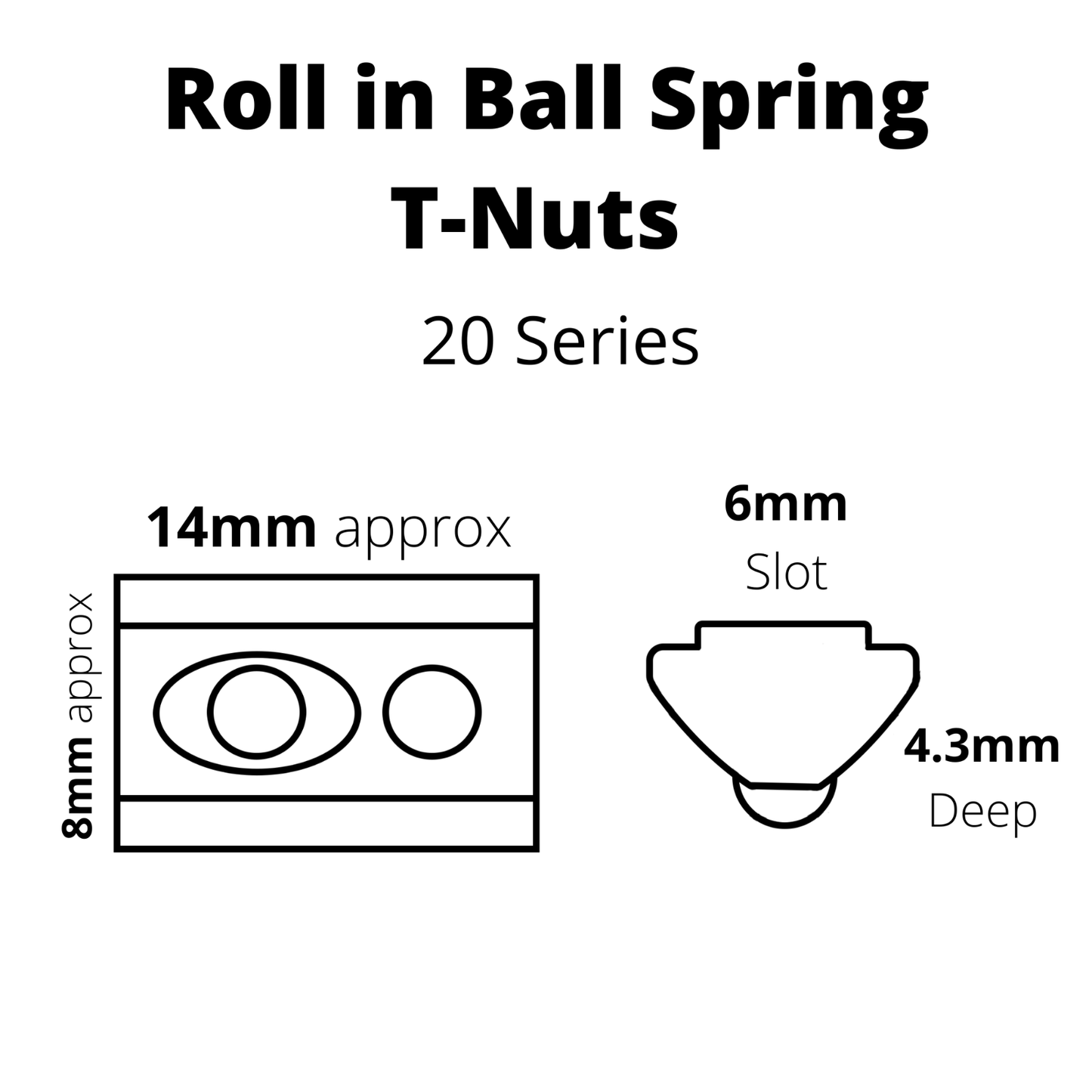 T-nut Spring/Swivel/Roll-in Ball 20 Series M3-M6